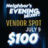 (SOLD OUT) Vendor Spot – Evening Mixer (Thursday, July 9, 2026)