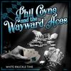 White Knuckle Time - Album Backer