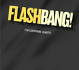Flashbang - saxophone quartet