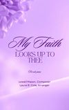 My Faith Looks Up To Thee