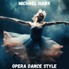 Opera Dance Style (Instrumental Dance Music)