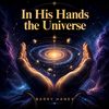 In His Hands the Universe - CD