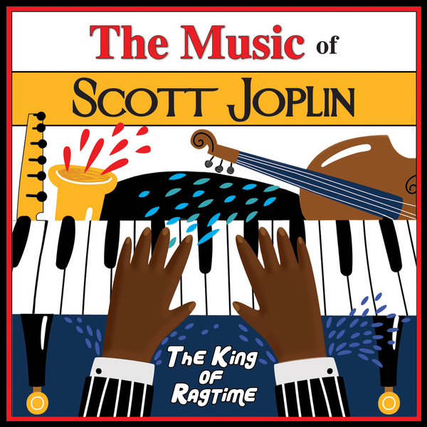 KIM9234 The Music of Scott Joplin: The King of Ragtime