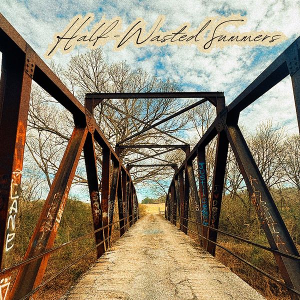 "Half-Wasted Summers" Digital Download