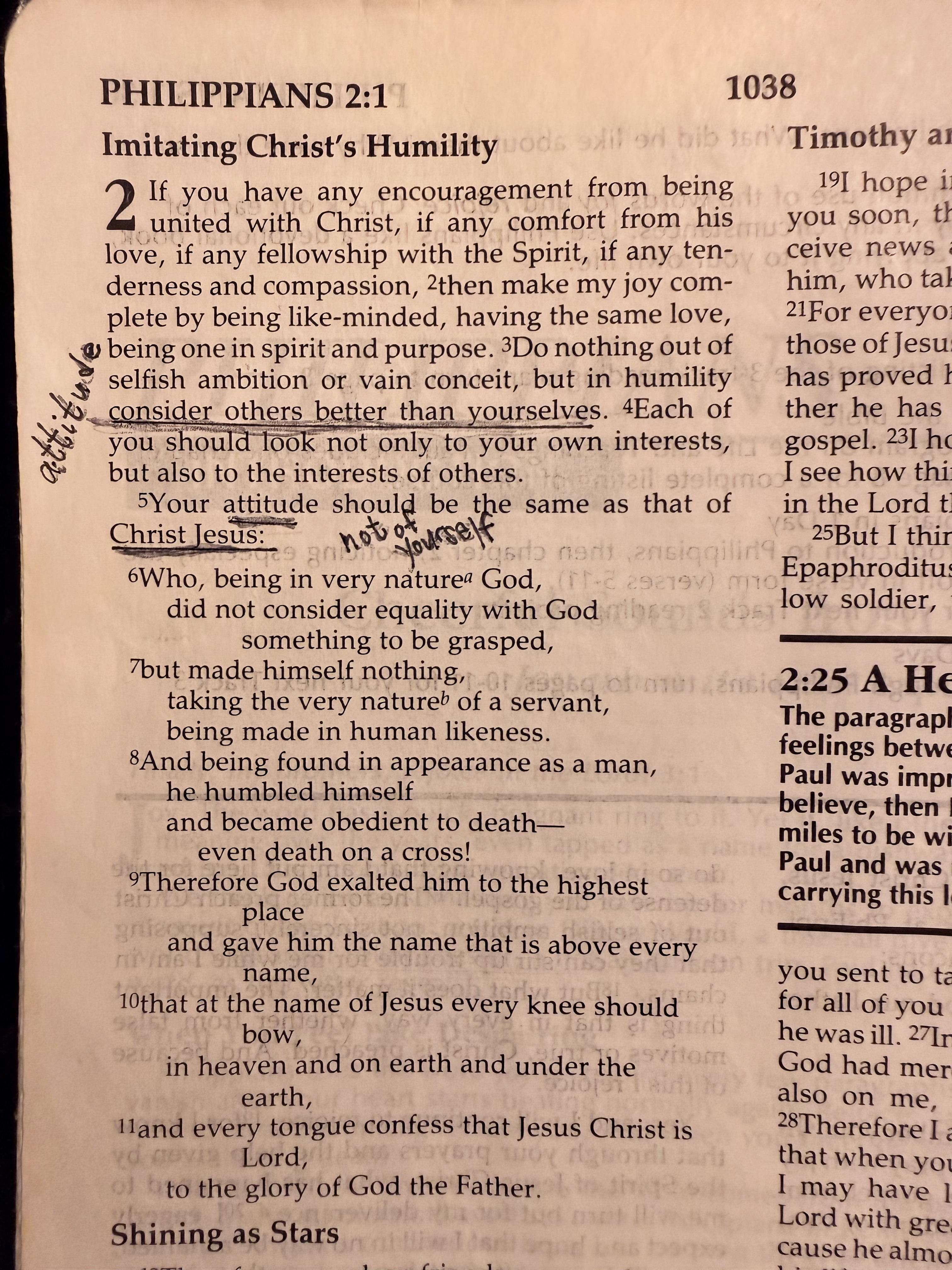 A photograph of a partial page of an open Bible with parts underlined from Philippians 2:3 (these are the verses that Laura was feeling the prompting of the Holy Spirit from) Do nothing out of selfish ambition or vain conceit, but in humility consider others better than yourselves. Each of you should look not only to your own interests, but also to the interests of others. 5Your attitude should be the same as that of Christ Jesus...