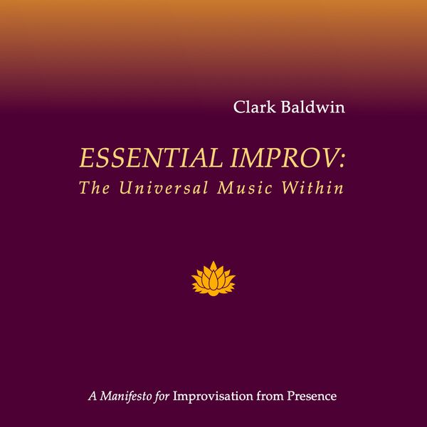 ESSENTIAL IMPROV: The Universal Music Within