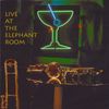 Live at the Elephant Room - CD