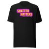 Shatter Matters Unisex Staple Eco T-Shirt | Bella + Canvas 3001ECO