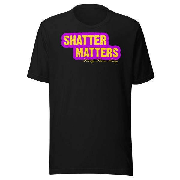 Shatter Matters Unisex Staple Eco T-Shirt | Bella + Canvas 3001ECO