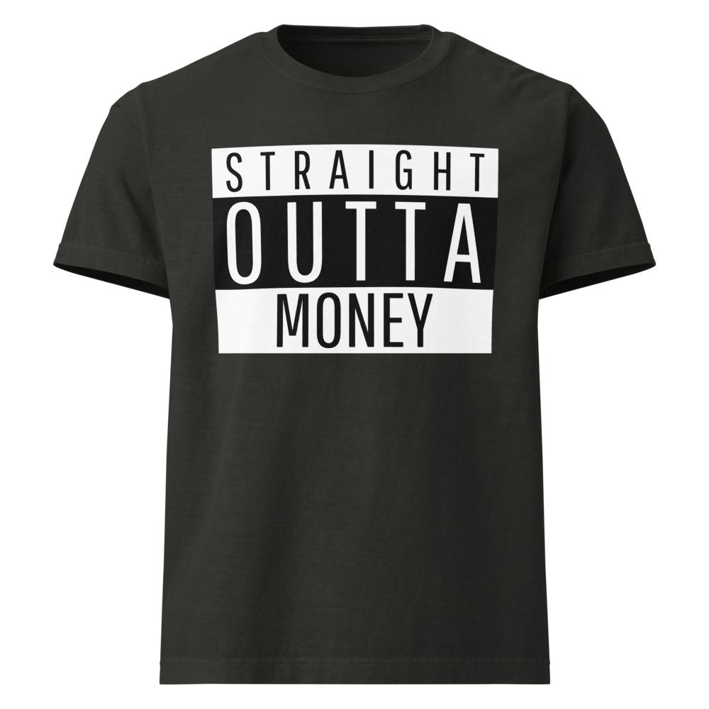 STR8 OUT OF MONEY Unisex Oversized Garment-Dyed T-Shirt | Bella + Canvas 4810