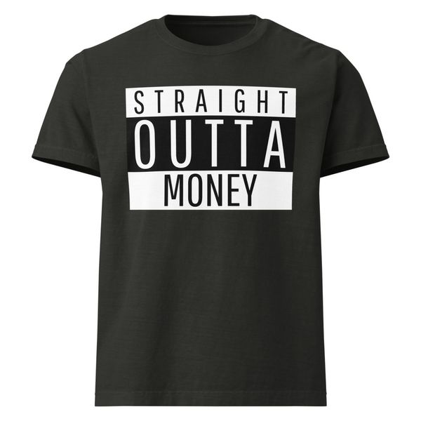 STR8 OUT OF MONEY Unisex Oversized Garment-Dyed T-Shirt | Bella + Canvas 4810