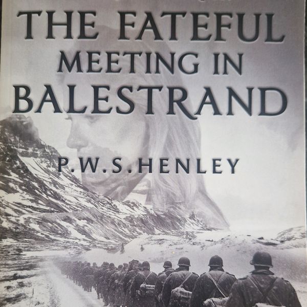 World War II The Fateful Meeting in Balestrand