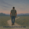 Unapologetically Me
