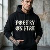 Poetry On Fire Hoodie