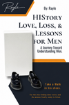 HIStory: Love, Loss, & Lessons for Men Ebook (Pre-Order)