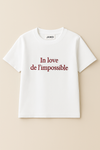 T-Shirt "In love de l'impossible"