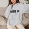 UnFear Me Hoodie
