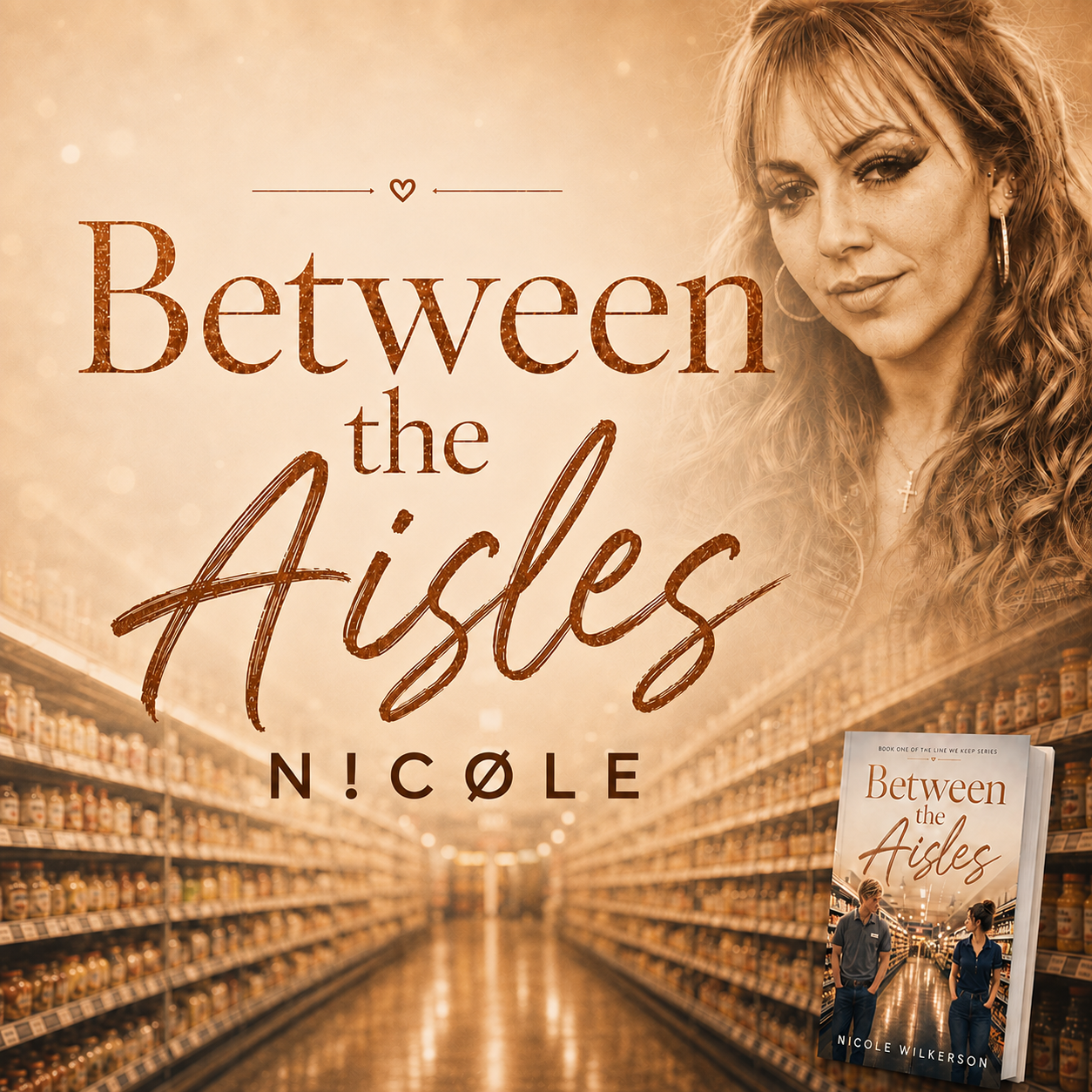 Between the Aisles by Nicole Wilkerson