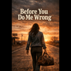 Before You Do Me Wrong - CD