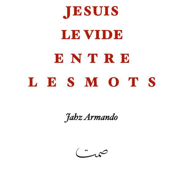 Je suis le vide entre les mots