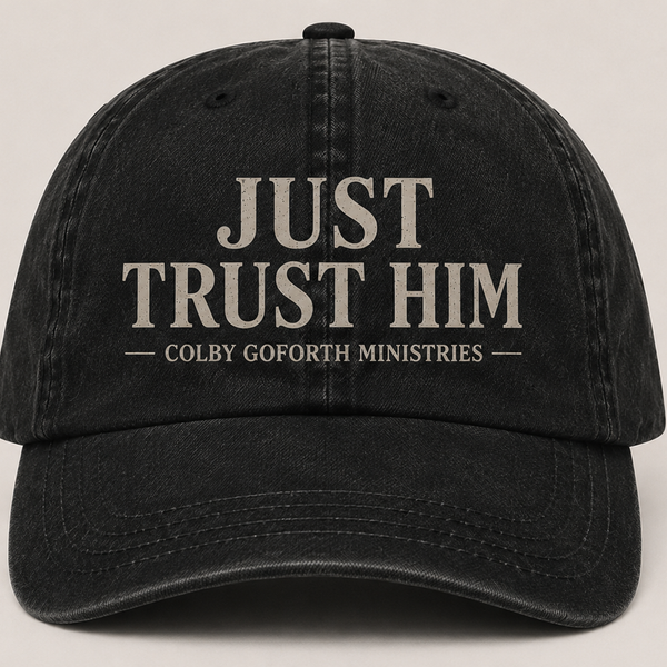 Just Trust Him Hat