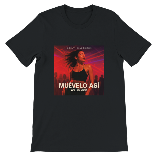 Muévelo Así (Club Mix) - Unisex T-Shirt