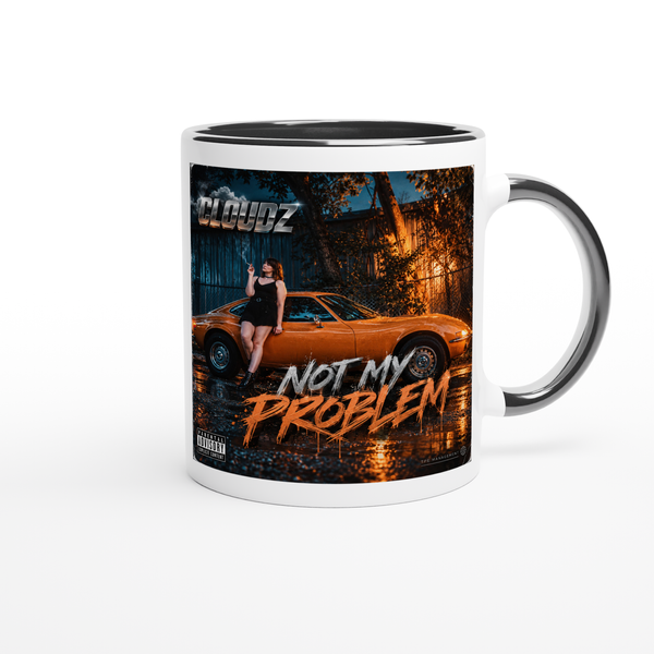 Not My Problem - Ceramic Mug