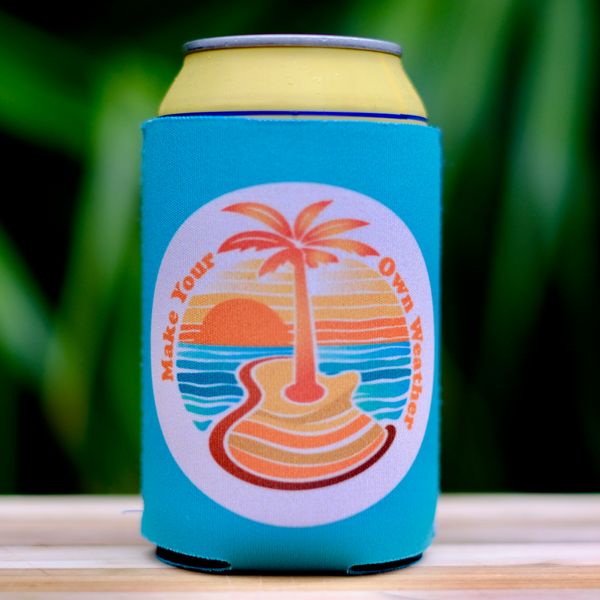 "Make Your Own Weather" Koozie