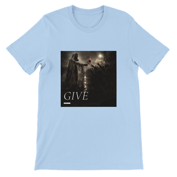 Give - Unisex T-Shirt