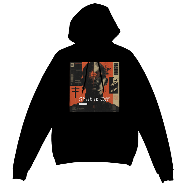 Shut It Off - Classic Unisex Pullover Hoodie