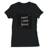 DONT LOOK BACK - Women’s Cut T-Shirt