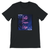 LET'S TURN UP - Unisex T-Shirt
