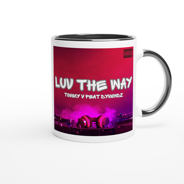 Luv The Way (feat. Dymondz) - Ceramic Mug