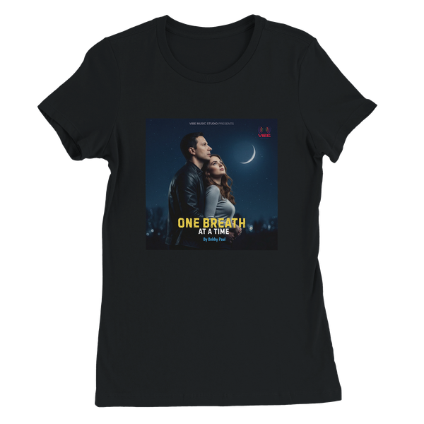 One Breath At A Time - Women’s Cut T-Shirt