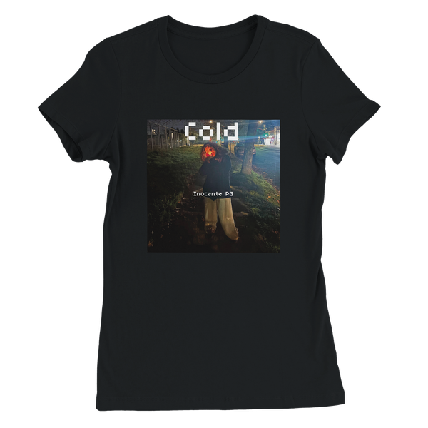 Cold - Women’s Cut T-Shirt