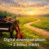 Threads Across Time — Collector's Edition (Physical)