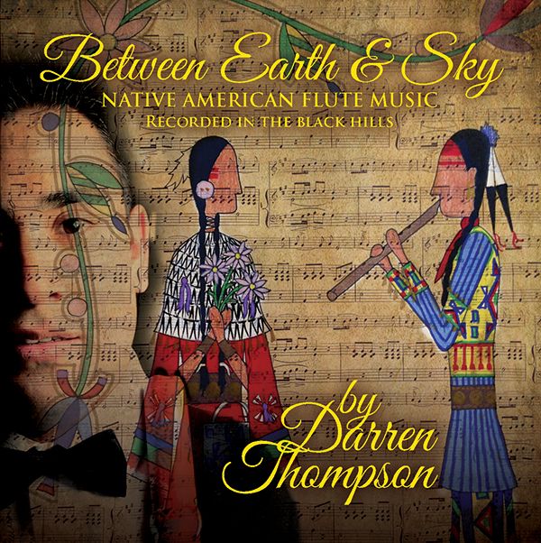 Between Earth and Sky: Native American Flute Music Recorded in the Black Hills - CD