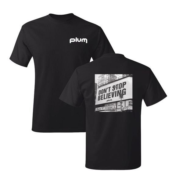 PLUM “Don’t Stop Believing” Black T-shirt