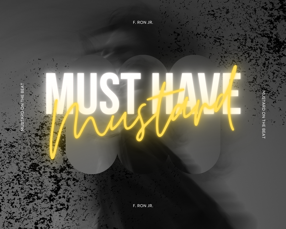 "Must Have Mustard" {Producer Pack}