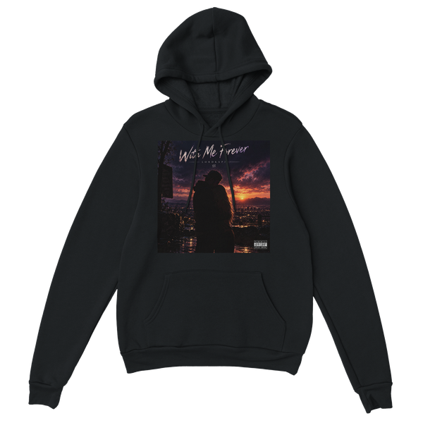 With Me Forever - Classic Unisex Pullover Hoodie