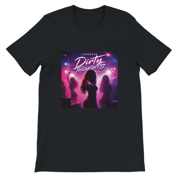 Dirty Thoughts - Unisex T-Shirt
