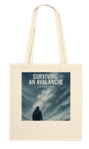 Surviving an Avalanche - Tote bag