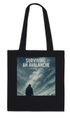 Surviving an Avalanche - Tote bag