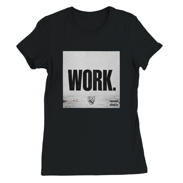 WORK - Women’s Cut T-Shirt