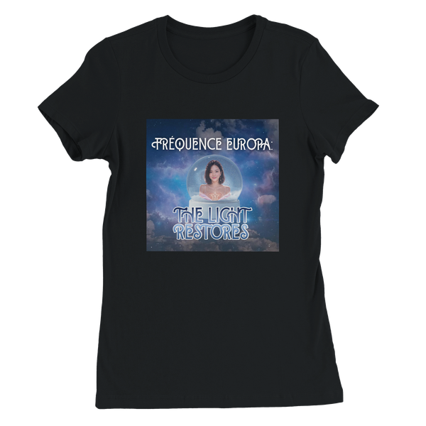 FRÉQUENCE EUROPA: THE LIGHT RESTORES - Women’s Cut T-Shirt