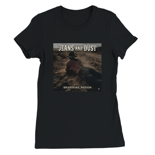 JEANS AND DUST - Women’s Cut T-Shirt
