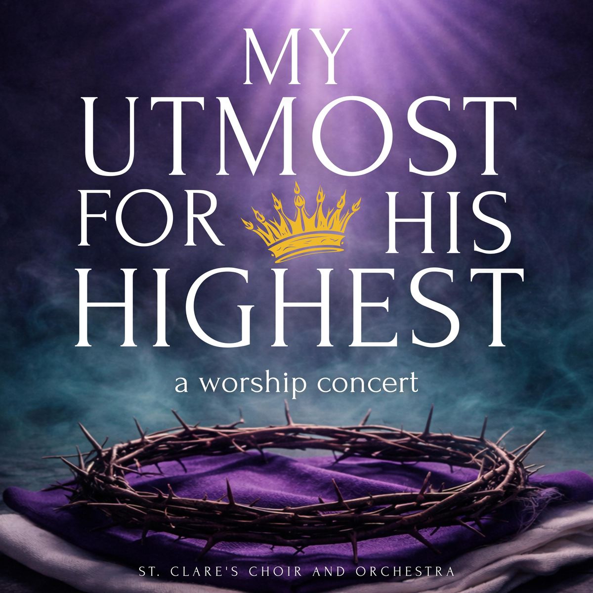My Utmost For His Highest (Live in Concert)
