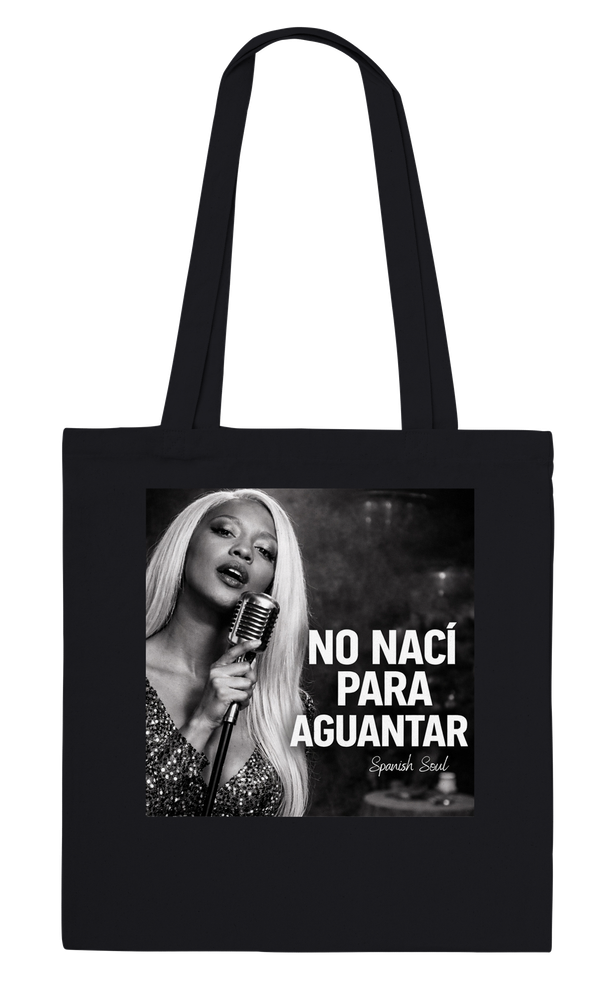 No Nací Para Aguantar - Tote bag