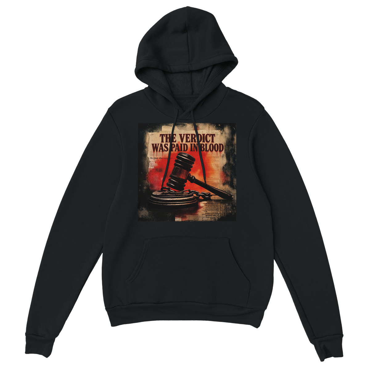 The Verdict Was Paid In Blood - Classic Unisex Pullover Hoodie