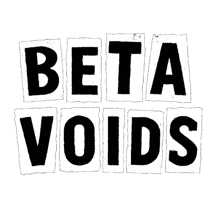BETA VOIDS
